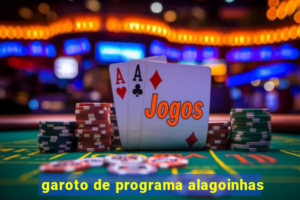 garoto de programa alagoinhas